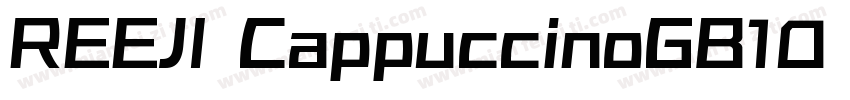 REEJI CappuccinoGB10 Flash Bold字体转换